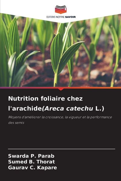Produktbild: Nutrition foliaire chez l'arachide(Areca catechu L.)