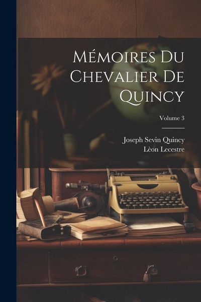 Produktbild: M&eacute;moires Du Chevalier De Quincy; Volume 3