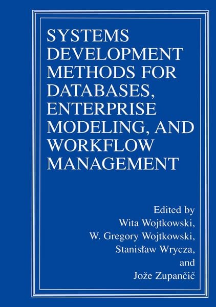 Produktbild: Systems Development Methods for Databases, Enterprise Modeling, and Workflow Management