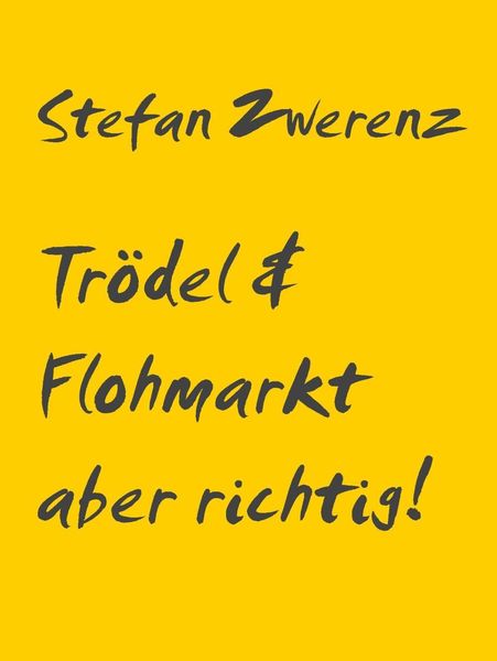 Produktbild: Tr&ouml;del & Flohmarkt aber richtig!