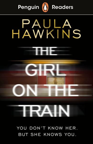 Penguin Readers Level 6: The Girl on the Train (ELT Graded Reader), Taschenbuch von Paula Hawkins, Penguin Books Ltd, 9780241520789