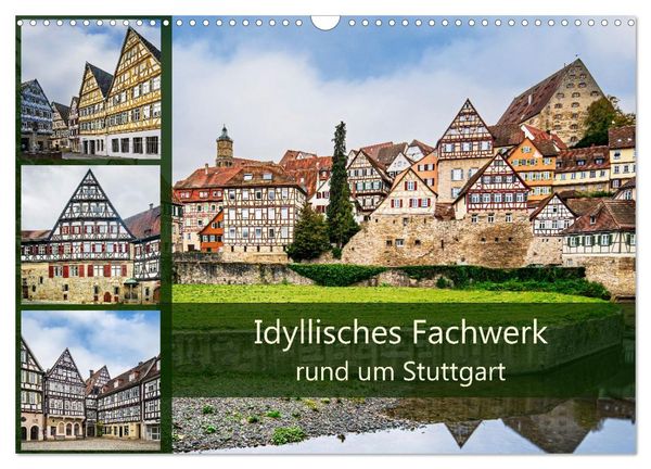 Idyllisches Fachwerk rund um Stuttgart (Wandkalender 2027 DIN A3 quer), CALVENDO Monatskalender