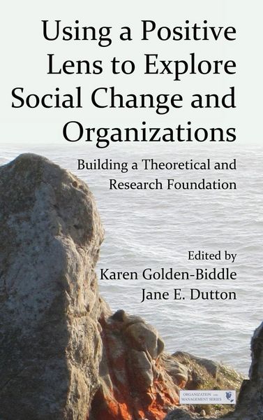 Produktbild: Using a Positive Lens to Explore Social Change and Organizations