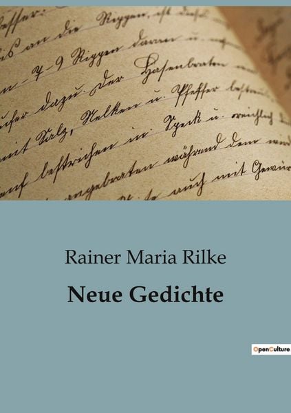 Neue Gedichte, Taschenbuch von Rainer Maria Rilke, BoD - Books on Demand, 9791041946600