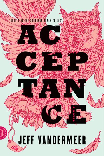 Book cover of Southern Reach Trilogy 3. Acceptance