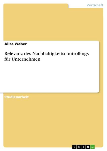 Produktbild: Relevanz des Nachhaltigkeitscontrollings f&uuml;r Unternehmen