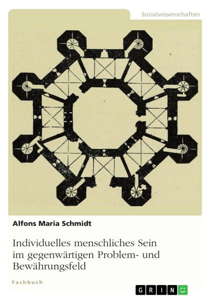 Produktbild: Individuelles menschliches Sein im gegenw&auml;rtigen Problem- und Bew&auml;hrungsfeld