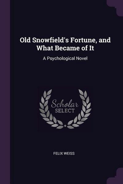 Produktbild: Old Snowfield's Fortune, and What Became of It
