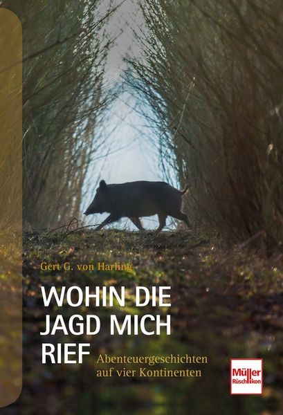 Produktbild: Wohin die Jagd mich rief