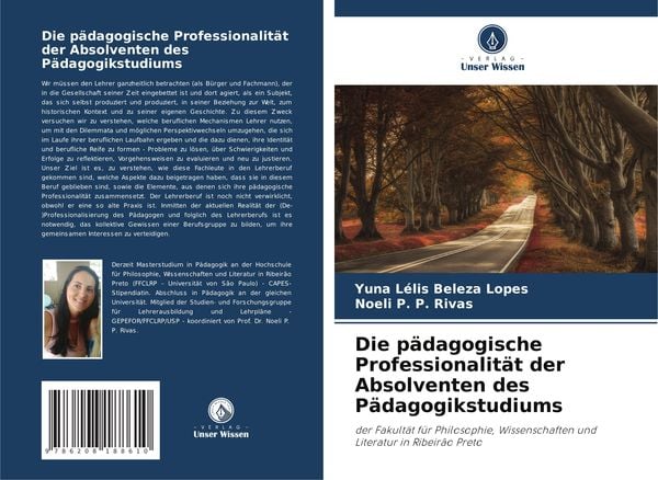 Die pädagogische Professionalität der Absolventen des Pädagogikstudiums, Taschenbuch von Yuna Lélis Beleza Lopes , Noeli P. P. Rivas, Verlag Unser