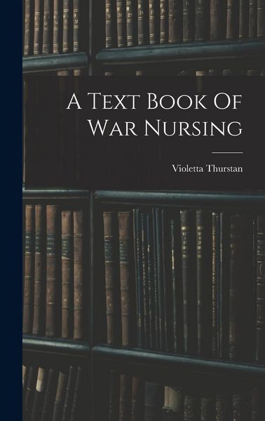 Produktbild: A Text Book Of War Nursing