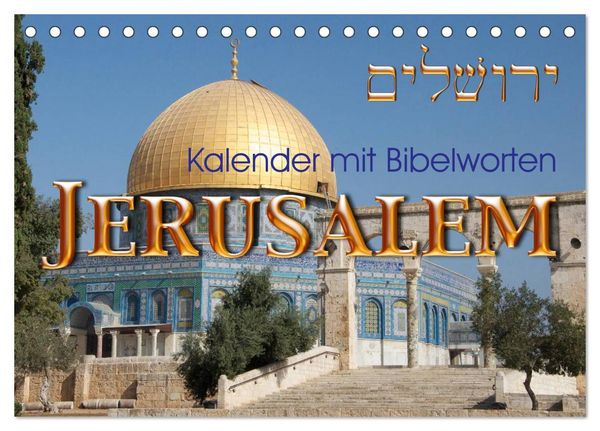 Produktbild: Jerusalem. Kalender mit Bibelworten (Tischkalender 2026 DIN A5 quer), CALVENDO Monatskalender