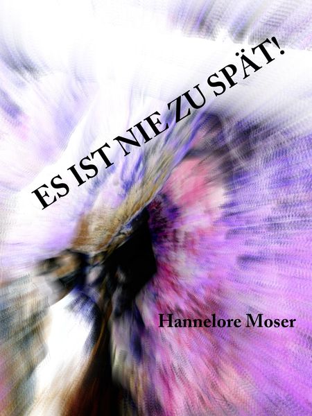 Produktbild: Es ist nie zu sp&auml;t! Teil 1