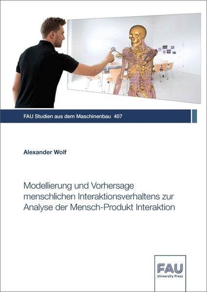 Produktbild: Modellierung und Vorhersage menschlichen Interaktionsverhaltens zur Analyse der Mensch-Produkt Interaktion