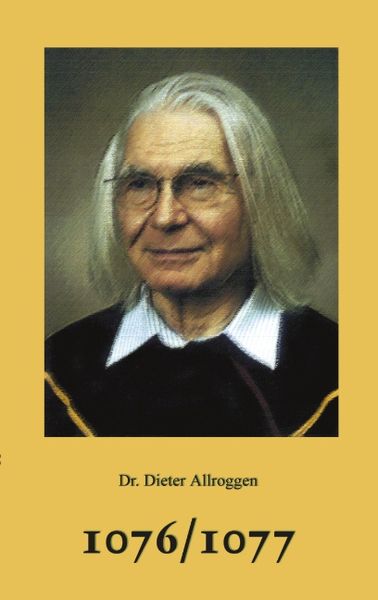 1076/1077 n.Chr., Paperback von Dieter Allroggen, BoD – Books on Demand, 9783831141951