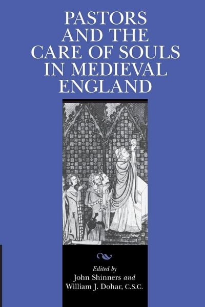 Produktbild: Pastors and the Care of Souls in Medieval England