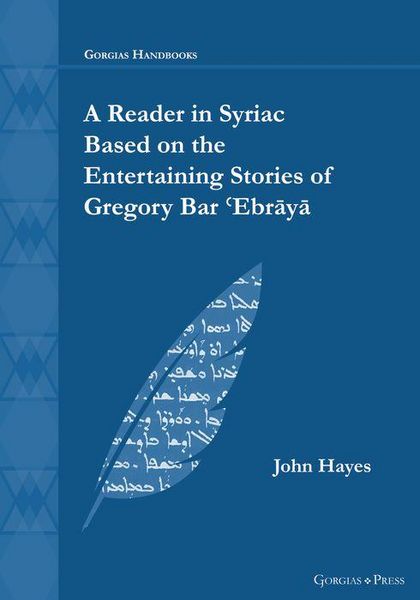 Produktbild: A Reader in Syriac Based on the Entertaining Stories of Gregory Bar &iquest;Ebr&iquest;y&iquest;