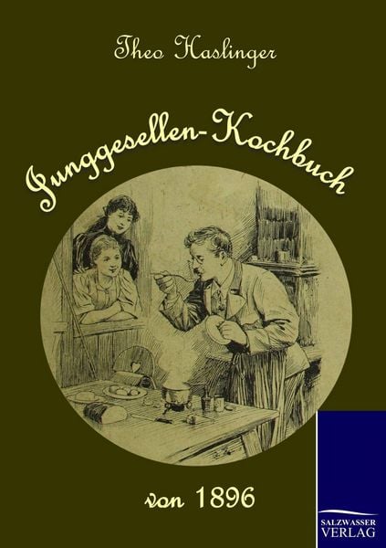 Produktbild: Junggesellen-Kochbuch von 1896