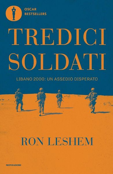 Produktbild: Tredici soldati. Libano 2000: un assedio disperato
