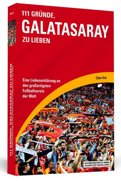 Produktbild: 111 Gr&uuml;nde, Galatasaray zu lieben