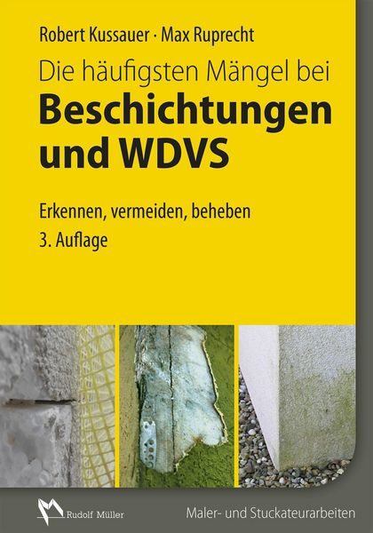 Produktbild: Die h&auml;ufigsten M&auml;ngel bei Beschichtungen und WDVS