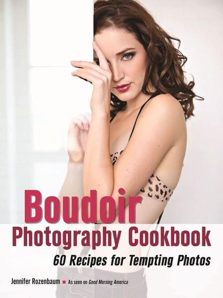 Produktbild: The Boudoir Photography Cookbook