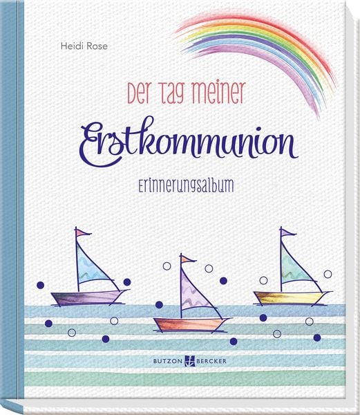 Der Tag meiner Erstkommunion, Sonstige von Heidi Rose, Butzon & Bercker, 9783766628213
