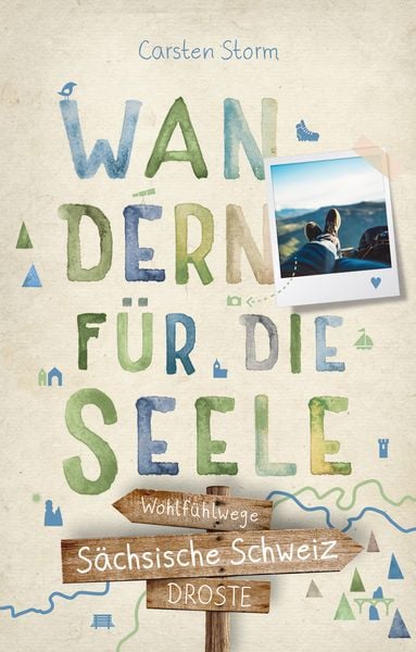 Produktbild: S&auml;chsische Schweiz. Wandern f&uuml;r die Seele