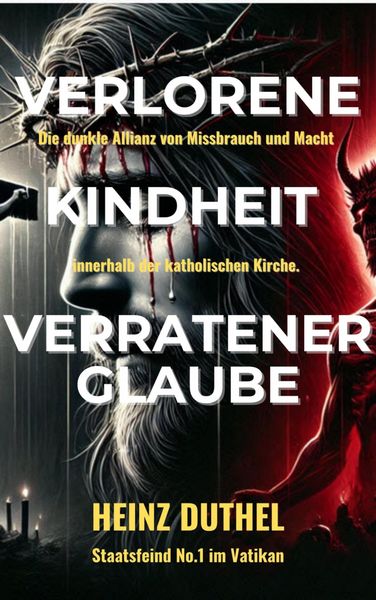 Produktbild: Verlorene Kindheit, verratener Glaube!