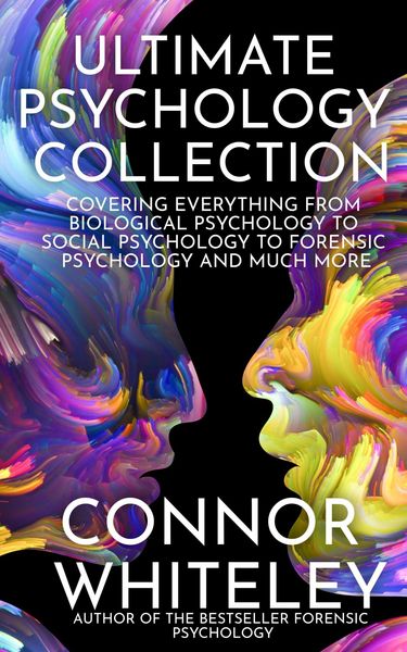 Produktbild: Ultimate Psychology Collection: Covering Everything From Biological Psychology to Social Psychology To Forensic Psychology and Much More (An Introduct