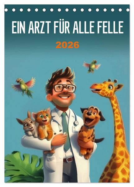 Produktbild: Ein Arzt f&uuml;r alle Felle (Tischkalender 2026 DIN A5 hoch), CALVENDO Monatskalender