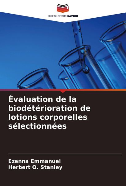 Produktbild: &Eacute;valuation de la biod&eacute;t&eacute;rioration de lotions corporelles s&eacute;lectionn&eacute;es