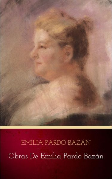 Produktbild: Obras de Emilia Pardo Baz&aacute;n