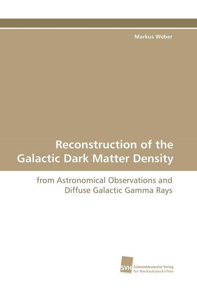 Produktbild: Reconstruction of the Galactic Dark Matter Density
