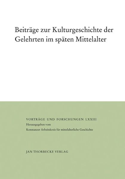 Produktbild: Beitr&auml;ge zur Kulturgeschichte der Gelehrten im sp&auml;ten Mittelalter