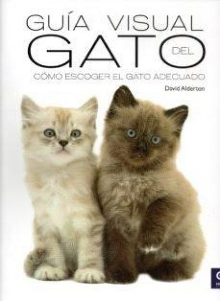 Produktbild: Gu&iacute;a visual del gato : c&oacute;mo escoger al gato adecuado