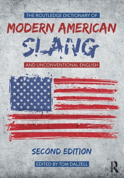 Produktbild: The Routledge Dictionary of Modern American Slang and Unconventional English