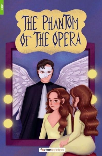 Produktbild: The Phantom of the Opera - Foxton Reader Level-1 (400 Headwords A1/A2) with free online AUDIO