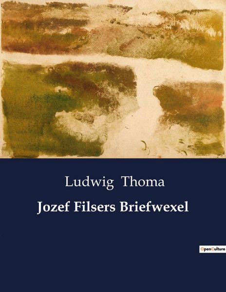 Jozef Filsers Briefwexel, Taschenbuch von Ludwig Thoma, BoD - Books on Demand, 9791041909643