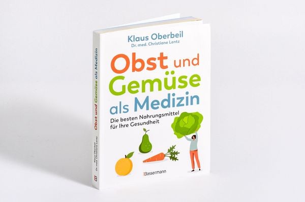 Produktbild: Obst und Gem&uuml;se als Medizin. Die besten Nahrungsmittel f&uuml;r Ihre Gesundheit