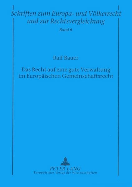 Produktbild: Das Recht auf eine gute Verwaltung im Europ&auml;ischen Gemeinschaftsrecht