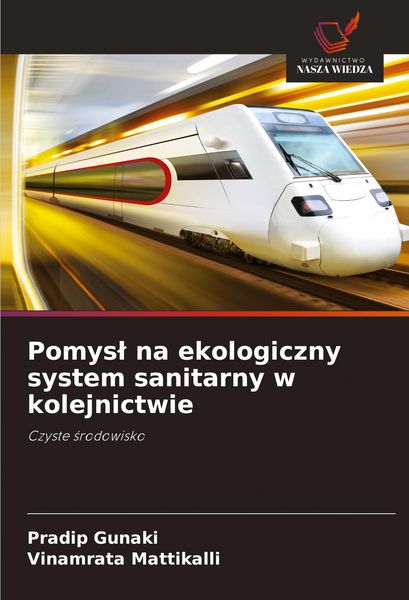 Produktbild: Pomys&iquest; na ekologiczny system sanitarny w kolejnictwie
