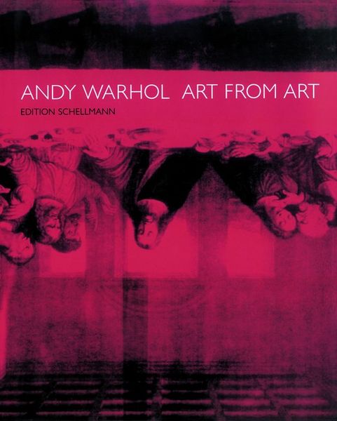 Andy Warhol - Art From Art, Gebundene Ausgabe von Andy Warhol, Schirmer/Mosel, 978-3-88814-725-8
