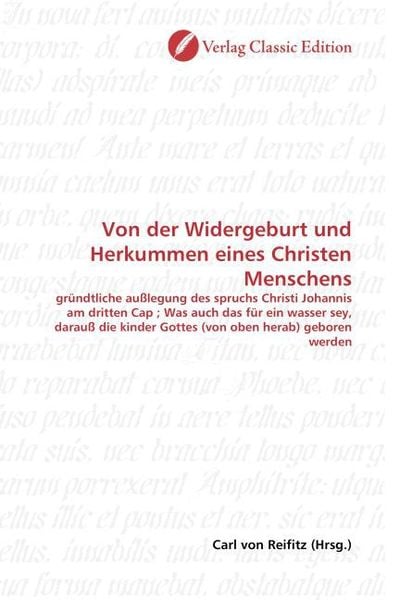 Produktbild: Von der Widergeburt und Herkummen eines Christen Menschens