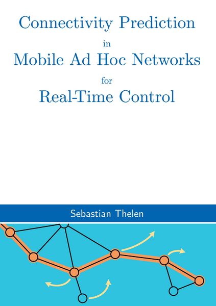 Produktbild: Connectivity Prediction in Mobile Ad Hoc Networks for Real-Time Control