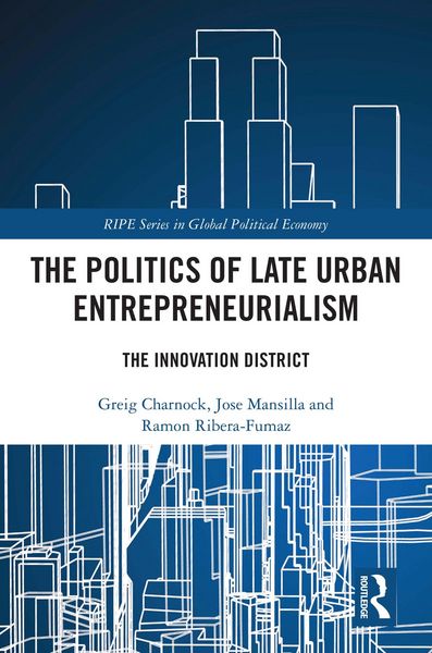 Produktbild: The Politics of Late Urban Entrepreneurialism