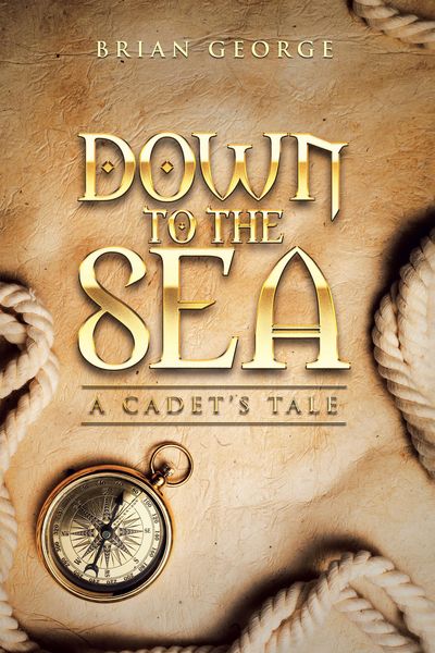 Produktbild: Down to the Sea. a Cadet's Tale