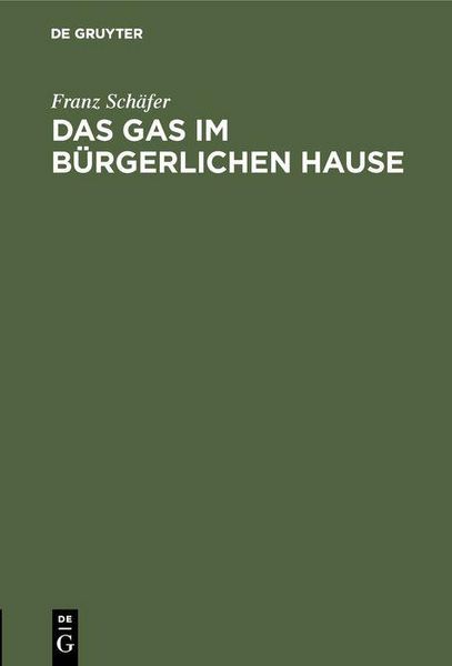 Produktbild: Das Gas im b&uuml;rgerlichen Hause
