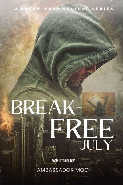 Produktbild: Break-free - Daily Revival Prayers - JULY - Towards LEADERSHIP EXCELLENCE
