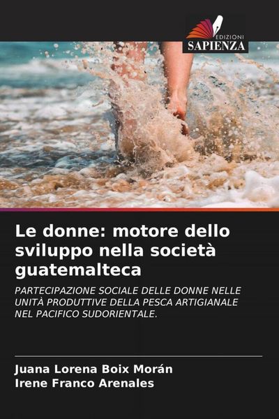 Produktbild: Le donne: motore dello sviluppo nella societ&agrave; guatemalteca